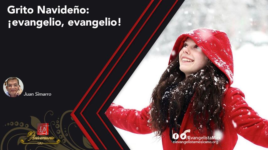 <strong>Grito navideño: ¡evangelio, evangelio!</strong>